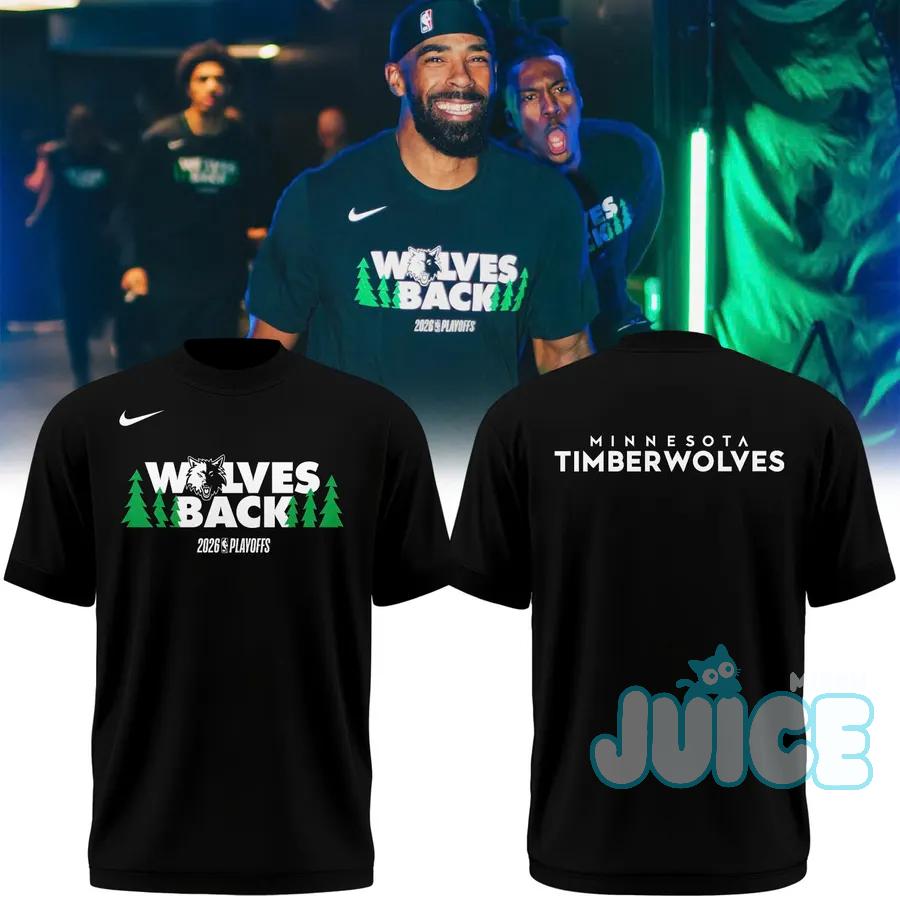 Minnesota Timberwolves Wolves Back 2026 Playoffs T-Shirt - Front View